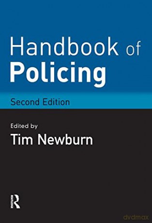 Handbook of Policing - Tim Newburn [KSIĄŻKA]