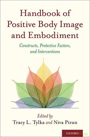 Handbook of Positive Body Image and Embodiment: Constructs, Protective Factors, and Interventions - Niva Piran [KSIĄŻKA]
