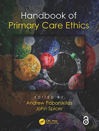 Handbook of Primary Care Ethics - Andrew Papanikitas [KSIĄŻKA]