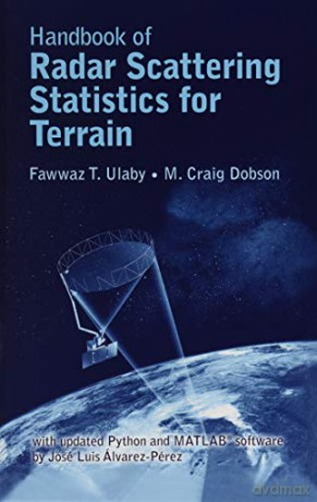 Handbook of Radar Scattering Statistics for Terrain: Includes 2019 Software Update - Fawwaz Ulaby [KSIĄŻKA]