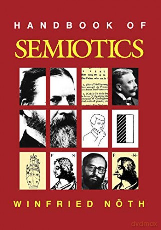 Handbook of Semiotics (Advances in Semiotics) - Winfried Noth [KSIĄŻKA]