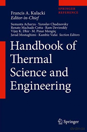 Handbook of Thermal Science and Engineering - Francis A. Kulacki [KSIĄŻKA]