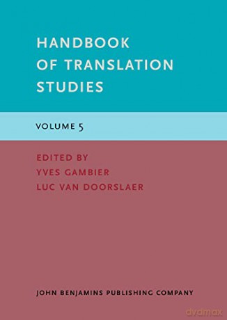 Handbook of Translation Studies: Volume 5 - Yves Gambier [KSIĄŻKA]