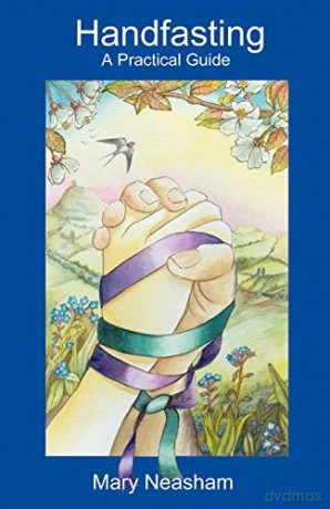 Handfasting: A Practical Guide - Mary Neasham [KSIĄŻKA]