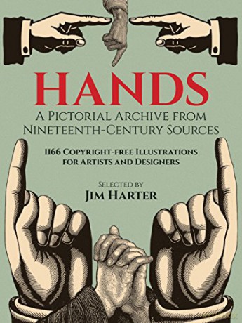 Hands: A Pictorial Archive from Nineteenth-Century Sources - Ed Sibbertt Jr [KSIĄŻKA]