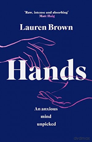 Hands: An Anxious Mind Unpicked - Lauren Brown [KSIĄŻKA]
