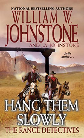 Hang Them Slowly (The Range Detectives): 2 - J.A. Johnstone [KSIĄŻKA]