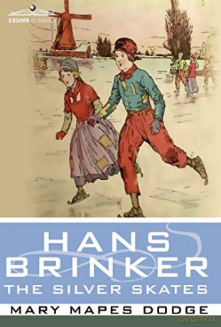 Hans Brinker, or the Silver Skates (Cosimo Classics) - Mary Mapes Dodge [KSIĄŻKA]