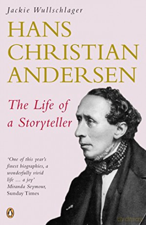 Hans Christian Andersen: The Life of a Storyteller - Jackie Wullschlager [KSIĄŻKA]