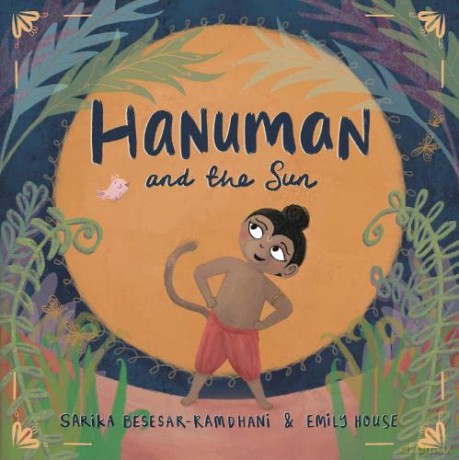 Hanuman and the Sun: 1 (Stories for Shiv) - Sarika Besesar-Ramdhani [KSIĄŻKA]