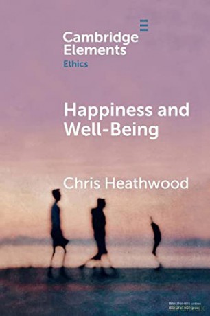 Happiness and Well-Being - Chris Heathwood [KSIĄŻKA]