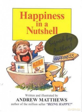 Happiness in a Nutshell - Andrew Matthews [KSIĄŻKA]
