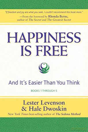 Happiness Is Free: And It's Easier Than You Think, Books 1 through 5, The Greatest Secret Edition - Lester Levenson [KSIĄŻKA]