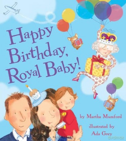 Happy Birthday, Royal Baby! - Martha Mumford [KSIĄŻKA]