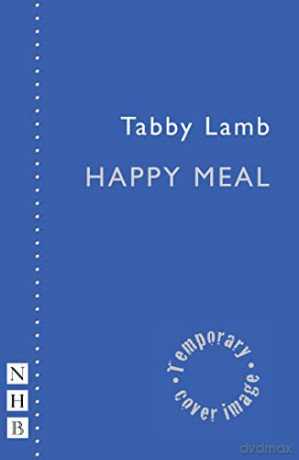 Happy Meal (NHB Modern Plays) - Tabby Lamb [KSIĄŻKA]