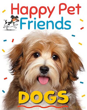 Happy Pet Friends: Dogs - Katie Woolley [KSIĄŻKA]