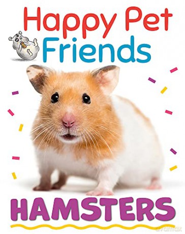 Happy Pet Friends: Hamsters - Izzi Howell [KSIĄŻKA]