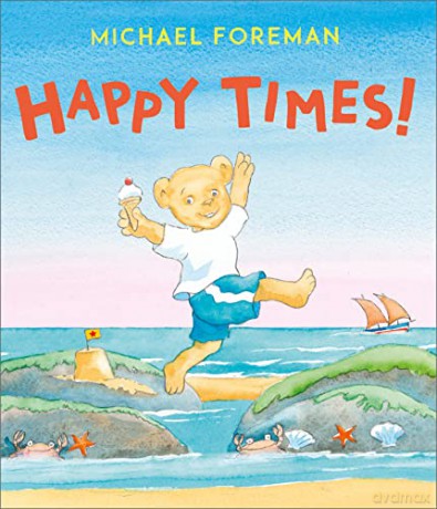 Happy Times! - Michael Foreman [KSIĄŻKA]