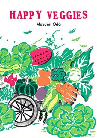 Happy Veggies - Mayumi Oda [KSIĄŻKA]