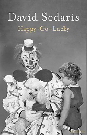 Happy-Go-Lucky: David Sedaris (Language Acts and Worldmaking) - David Sedaris [KSIĄŻKA]