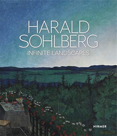 Harald Sohlberg: Infinite Landscapes - Nationalmuseet for Konst Oslo [KSIĄŻKA]