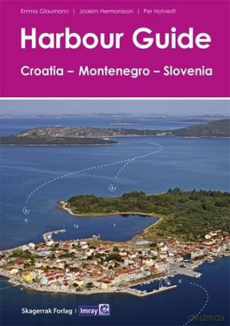 Harbour Guide Croatia, Montenegro and Slovenia [KSIĄŻKA]