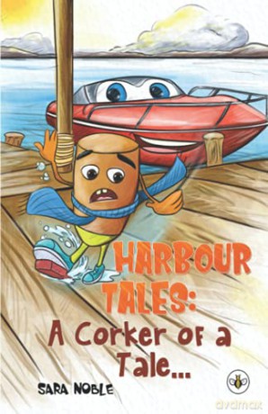 Harbour Tales: A Corker of a Tale... - Sara Noble [KSIĄŻKA]