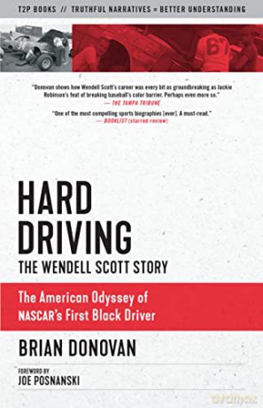 Hard Driving: The Wendell Scott Story (Documentary Narratives) - Joe Posnanski [KSIĄŻKA]