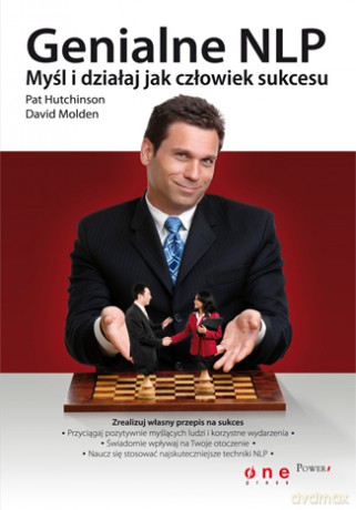 Genialne NLP. Myśl i działaj jak człowiek sukcesu [KSIĄŻKA]