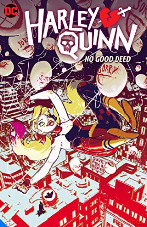 Harley Quinn Vol. 1: No Good Deed (Harley Quinn, 1) - Stephanie Nicole Phillips [KOMIKS]
