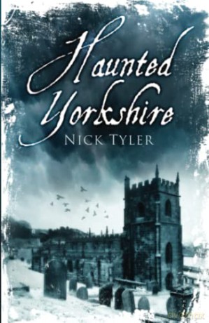 Haunted Yorkshire - Tyler [KSIĄŻKA]