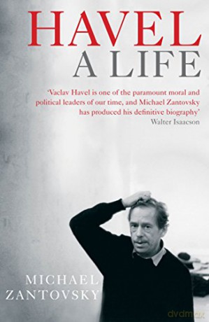 Havel: A Life - Michael Zantovsky [KSIĄŻKA]