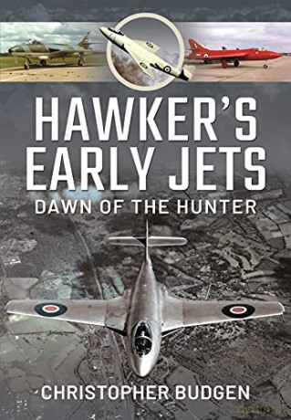 Hawker's Early Jets: Dawn of the Hunter - Budgen Christopher [KSIĄŻKA]
