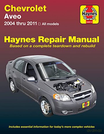 Haynes Chevrolet Aveo 2004 thru 2011 Repair Manual [KSIĄŻKA]
