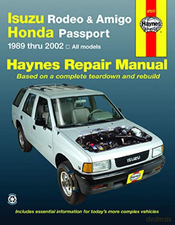 Haynes Isuzu Rodeo, Amigo and Honda Passport, 1989 Thru 2002 - J. H. Haynes [KSIĄŻKA]