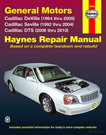 Haynes Repair Manual General Motors Cadillac Deville, Seville, and DTS - Bob Henderson [KSIĄŻKA]