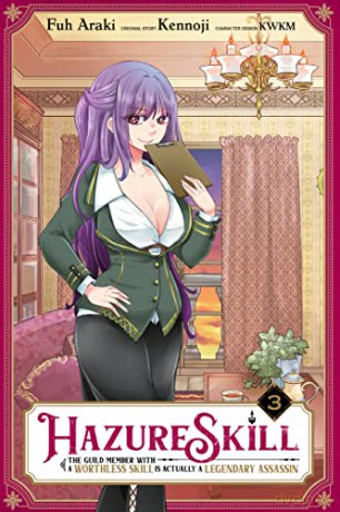 Hazure Skill: The Guild Member with a Worthless Skill Is Actually a Legendary Assassin, Vol. 3 - Kennoji [KSIĄŻKA]