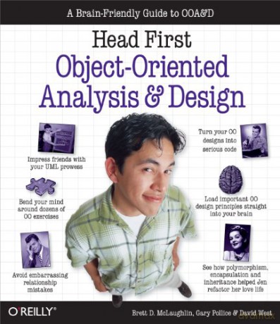 Head First Object-Oriented Analysis and Design: A Brain Friendly Guide to OOA&D: The Best Introduction to Object Orientated Programming - Brett McLaughlin [KOMIKS]