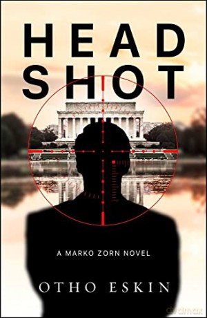Head Shot (The Marko Zorn Series): Volume 2 - Otho Eskin [KSIĄŻKA]