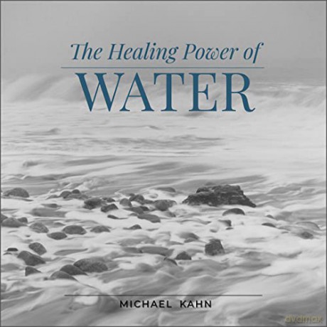 Healing Power of Water - Michael Kahn [KSIĄŻKA]