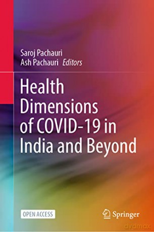 Health Dimensions of Covid-19 in India and Beyond - Saroj Pachauri [KSIĄŻKA]