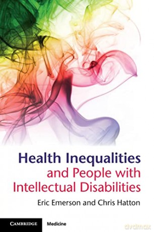 Health Inequalities and People with Intellectual Disabilities - Eric Emerson [KSIĄŻKA]