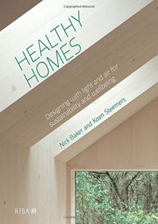 Healthy Homes: Designing with light and air for sustainability and wellbeing - Nick Baker [KSIĄŻKA]