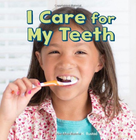 Healthy Me: I Care for My Teeth - Martha E. H. Rustad [KSIĄŻKA]