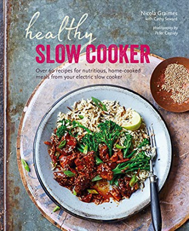 Healthy Slow Cooker: Over 60 recipes for nutritious, home-cooked meals from your electric slow cooker - Nicola Graimes [KSIĄŻKA]