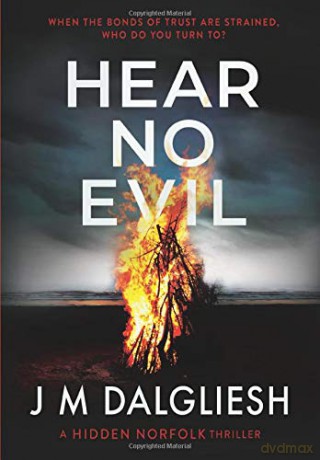 Hear No Evil (5) (Hidden Norfolk) - J M Dalgliesh [KSIĄŻKA]