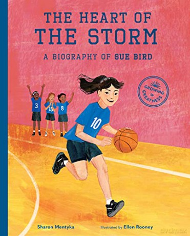 Heart of the Storm, The: A Biography of Sue Bird (Growing to Greatness) - Ellen [KSIĄŻKA]