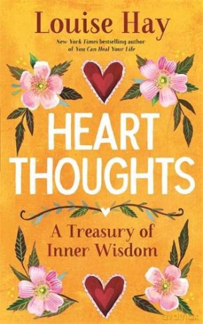 Heart Thoughts: A Treasury of Inner Wisdom - Louise Hay [KSIĄŻKA]