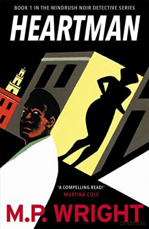 Heartman: 1 (Windrush Noir) - M.P. Wright [KSIĄŻKA]