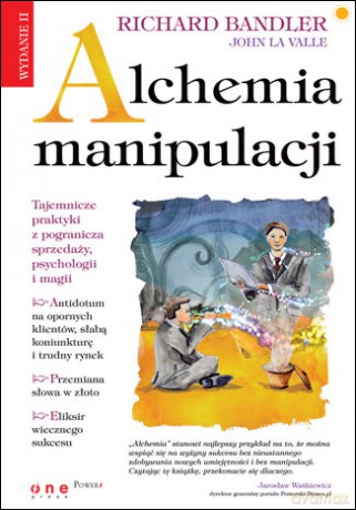 Alchemia manipulacji. Wydanie II [KSIĄŻKA]